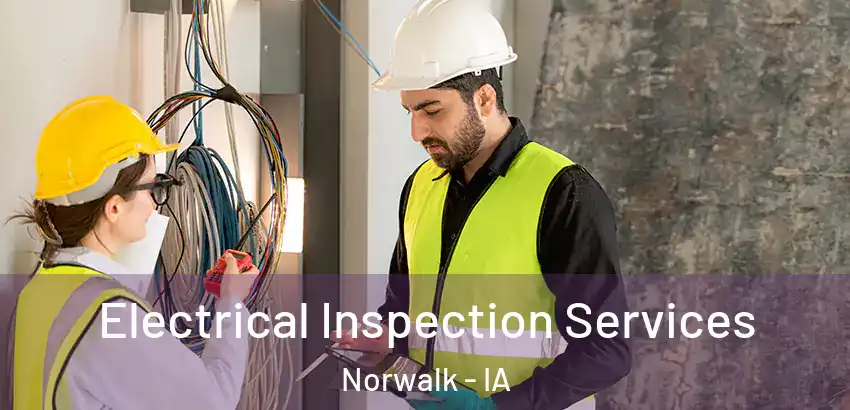  Electrical Inspection Services Norwalk - IA