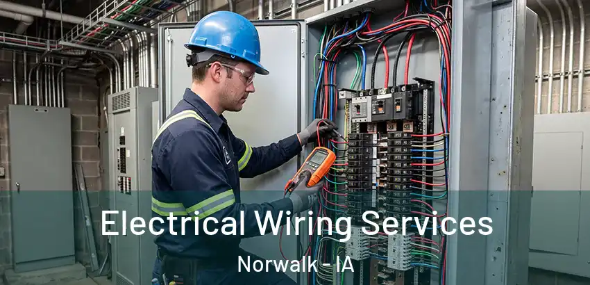 Electrical Wiring Services Norwalk - IA