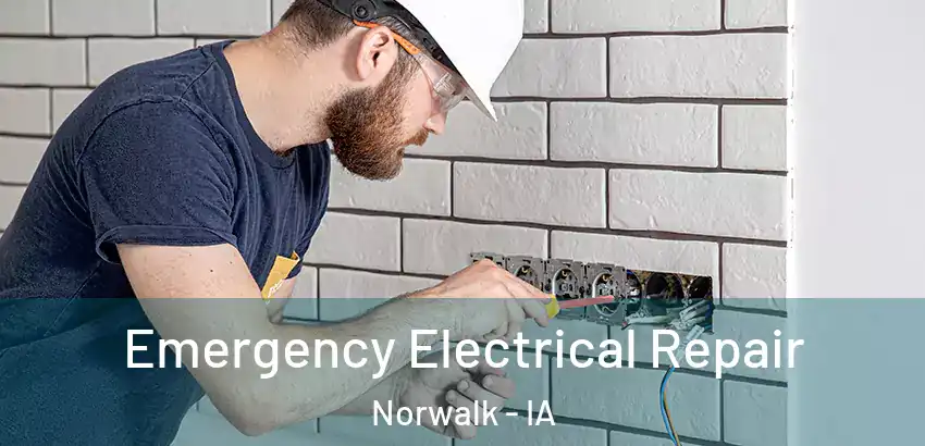 Emergency Electrical Repair Norwalk - IA