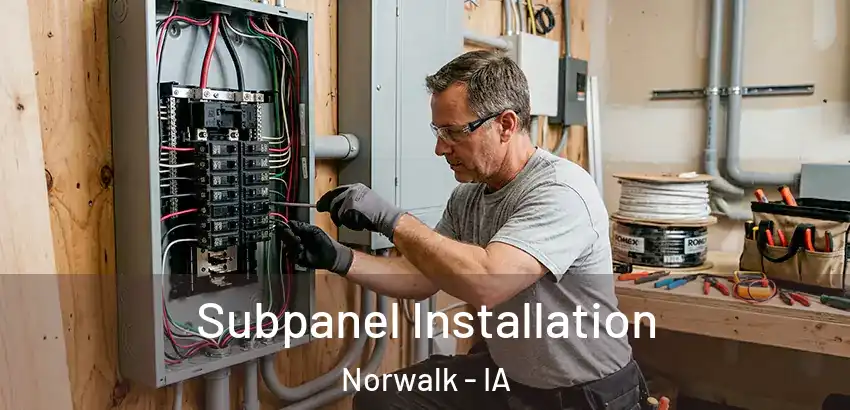 Subpanel Installation Norwalk - IA